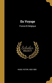 En Voyage: France Et Belgique