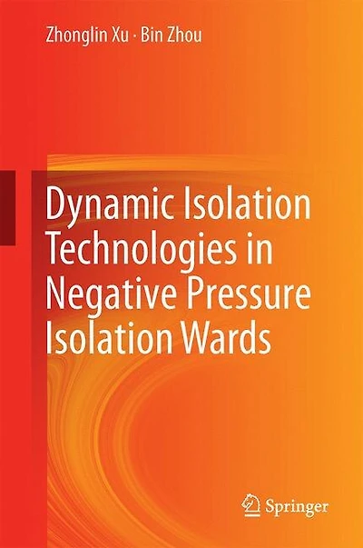 Dynamic Isolation Technologies Negative Pressure Wards
