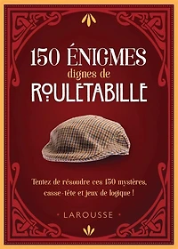 150 énigmes dignes de Rouletabille