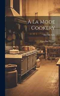 La Mode Cookery; Up-to-date Recipes