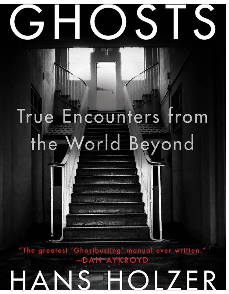 Ghosts: True Encounters with the World Beyond