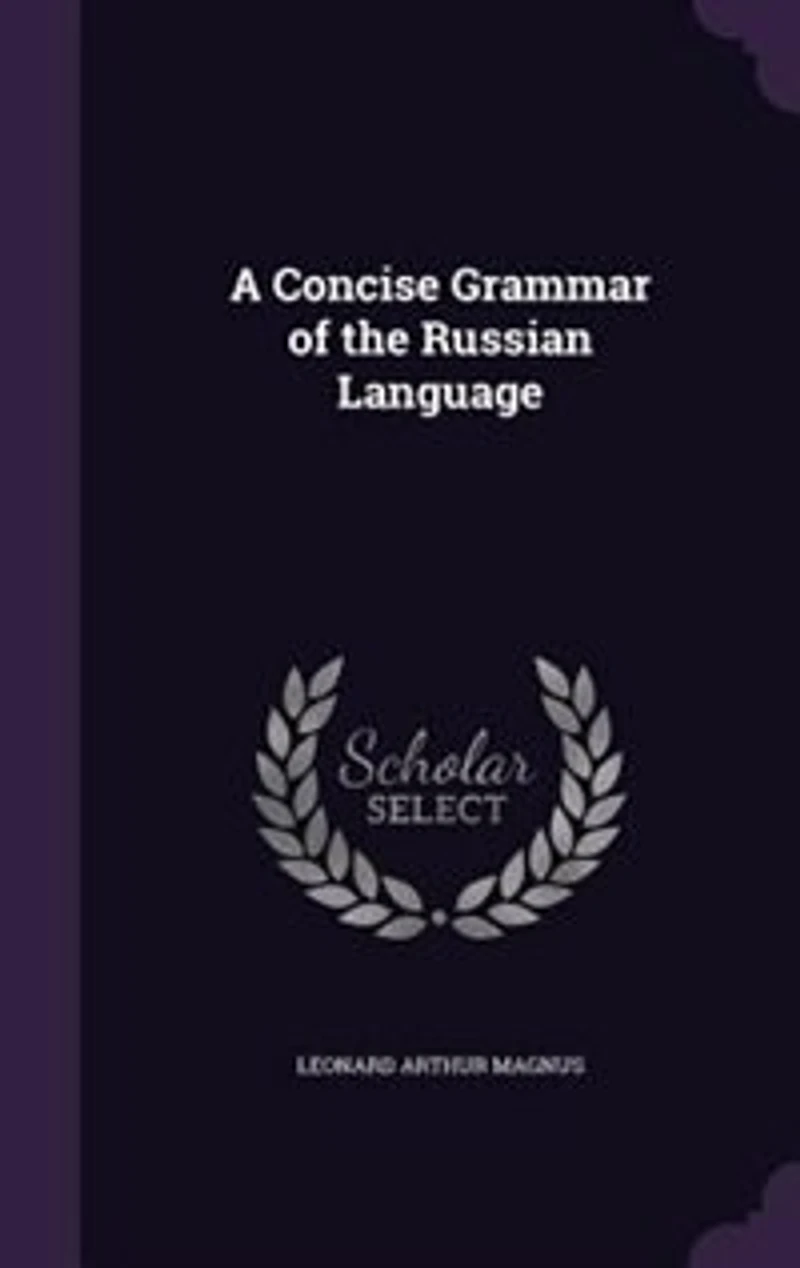 A Concise Grammar of the Russian Language