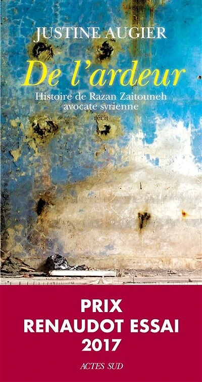 de l'ardeur: histoire Razan Zaitouneh, avocate syrienne