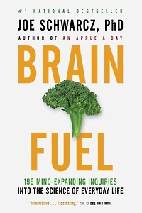 Brain Fuel: 199 Mind-expanding Inquiries Into The Science Of Everyday Life