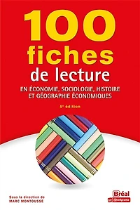 100 fiches de lecture en économie, sociologie, histoire et géographie économiques