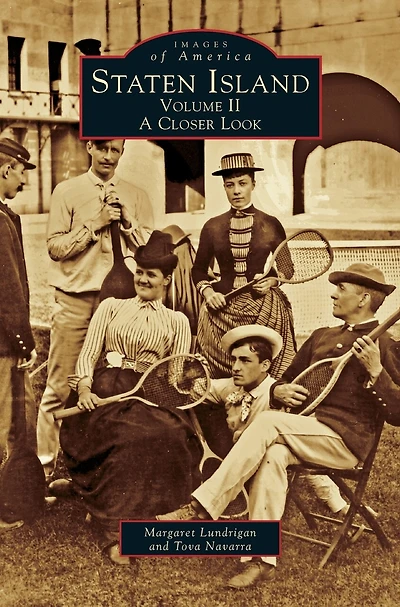 Staten Island: Volume II; A Closer Look