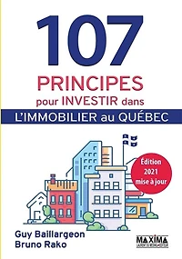 107 Principes Pour Investir Dans L'immobilier Au Québec