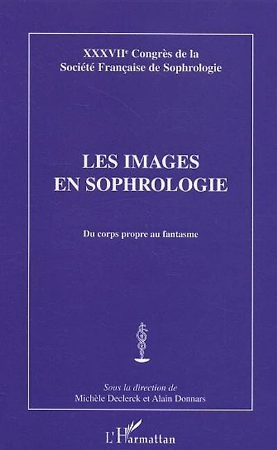 Les images en sophrologie: Du corps propre au fantasme