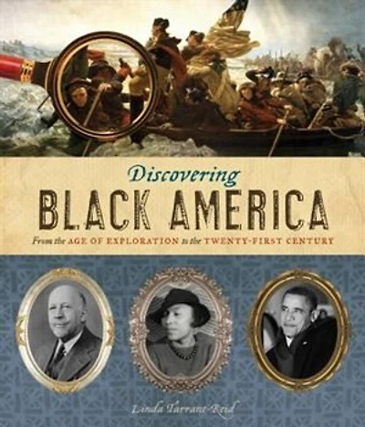 Discovering Black America: From the Age of Exploration to Twenty-First Century