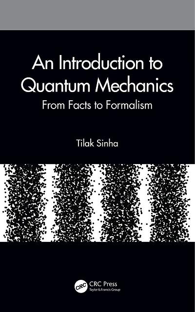 An Introduction to Quantum Mechanics: From Facts Formalism