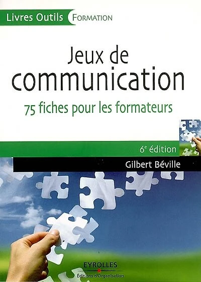 Jeux de communication: 75 fiches pour les formateurs