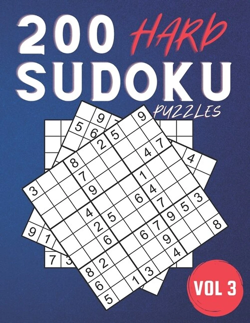200 Hard Sudoku Puzzles.: Challenging Sudoku Book For Adults ( Volume 3 )