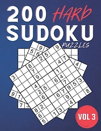 200 Hard Sudoku Puzzles.: Challenging Sudoku Book For Adults ( Volume 3 )