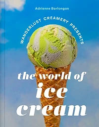 The Wanderlust Creamery Presents: World of Ice Cream