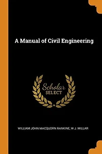 A Manual of Civil Engineering