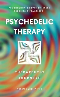 Psychedelic Therapy: The Healing Power Therapeutic Journeys