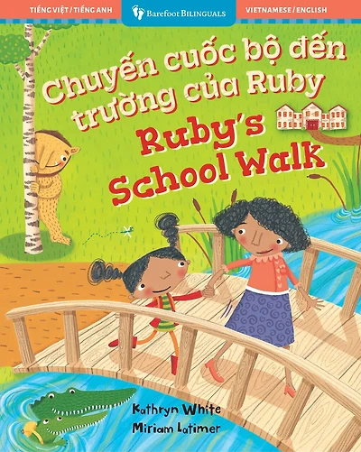 Ruby’s School Walk (Bilingual Vietnamese & English)