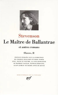 Le maître de Ballantrae: et autres romans