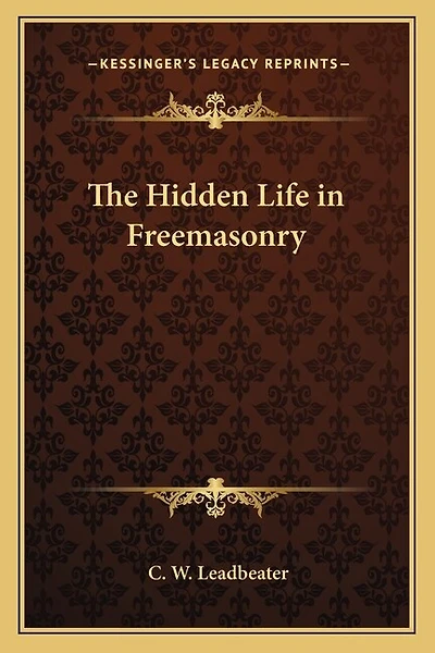 The Hidden Life in Freemasonry