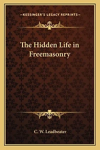 The Hidden Life in Freemasonry