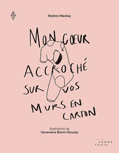 Mon cœur accroché sur vos murs en carton: petits éclats de poésie