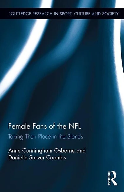 Female Fans Of The Nfl: Taking Their Place Stands