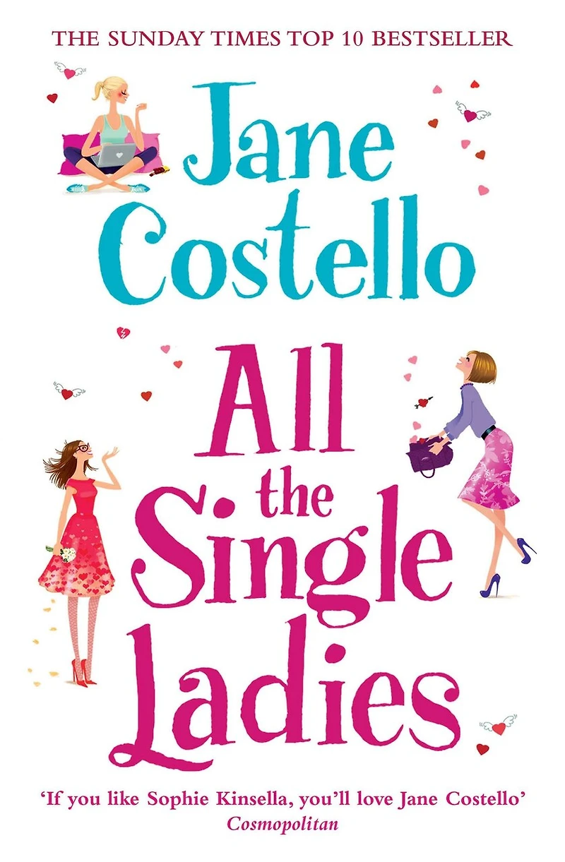 All the Single Ladies: If you want a laugh-out-loud, love triangle rom-com won't find better than this!