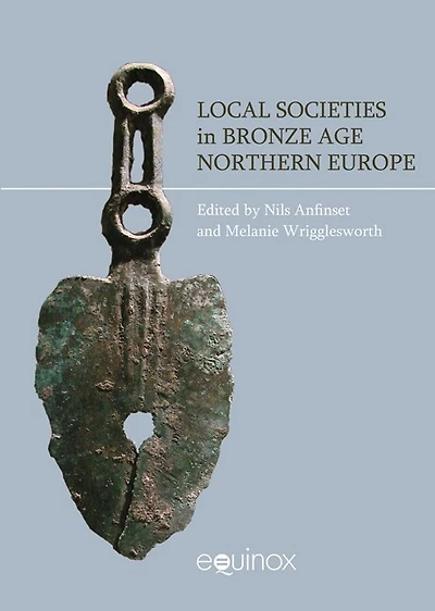 Local Societies Bronze Age Northern Europe