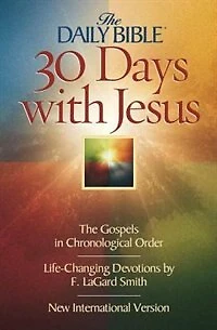 30 Days with Jesus: The Gospels In Chronological Order