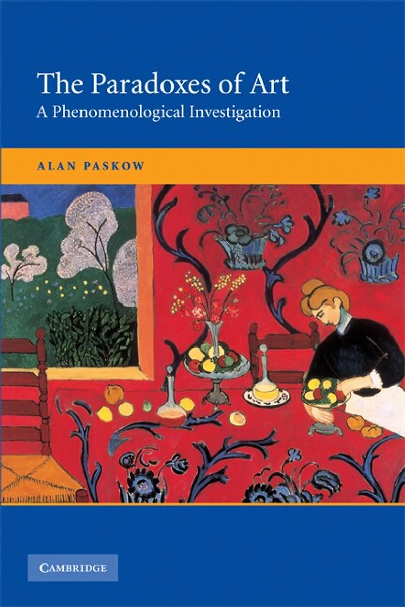 The Paradoxes of Art: A Phenomenological Investigation