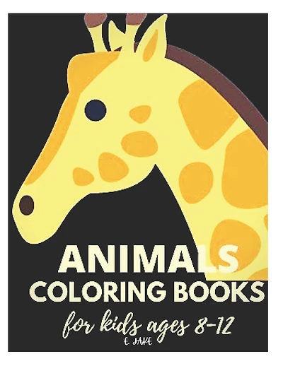 animals coloring books for kids ages 8-12: 50 great animal coloring picture collections.
