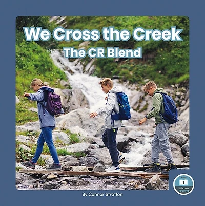 We Cross the Creek: The Cr Blend