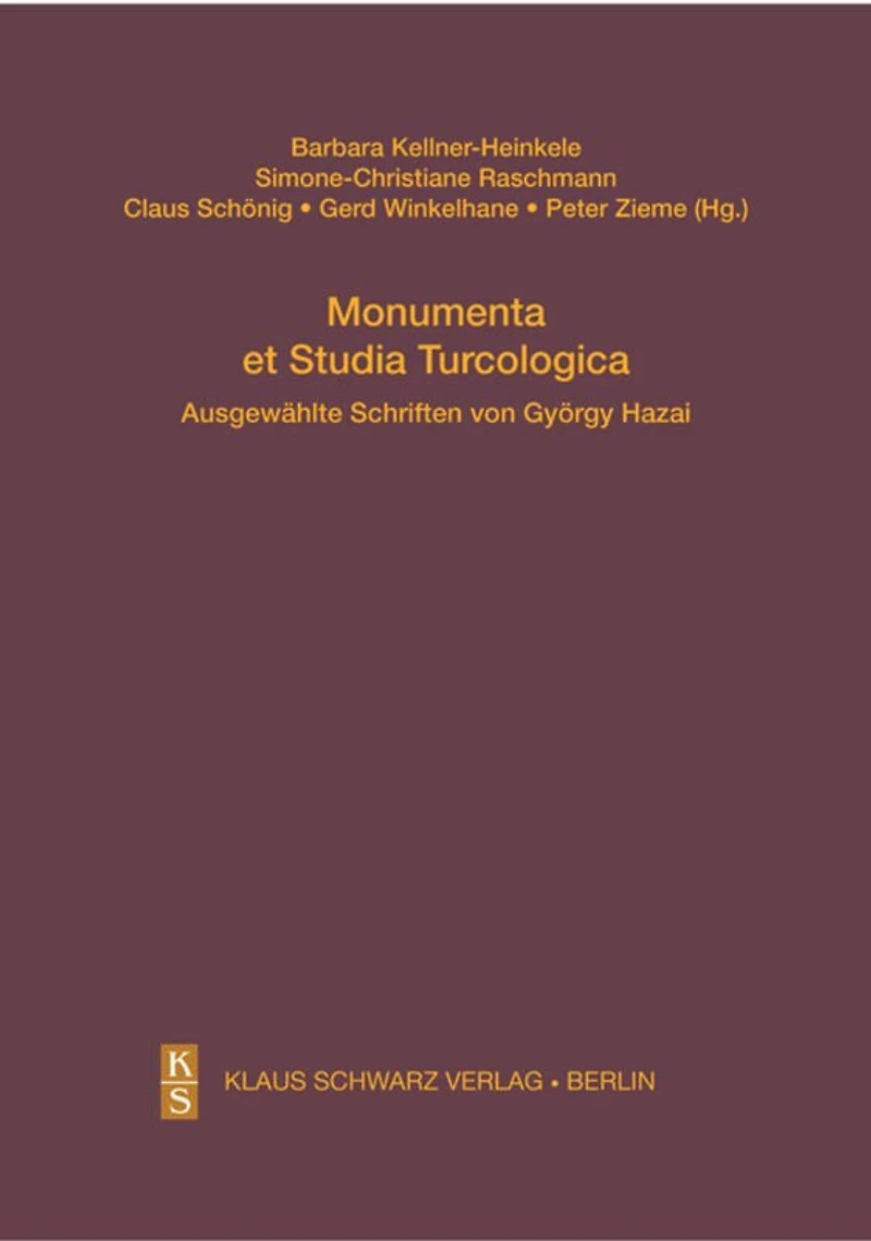 Monumenta et Studia Turcologica: Ausgewählte Schriften von György Hazai