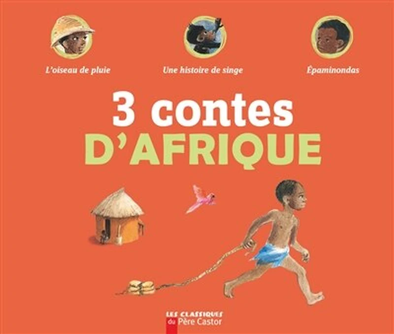 3 contes du Père Castor d'Afrique