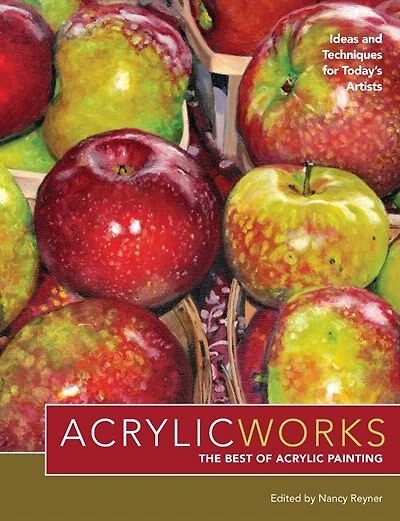 Acrylicworks: Ideas And Techniques For Today's Artists