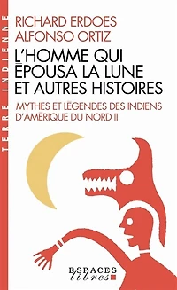 L' homme qui épousa la lune et autres histoires