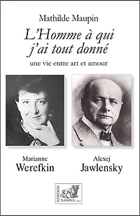 L' homme à qui j'ai tout donné: une vie entre art et amour