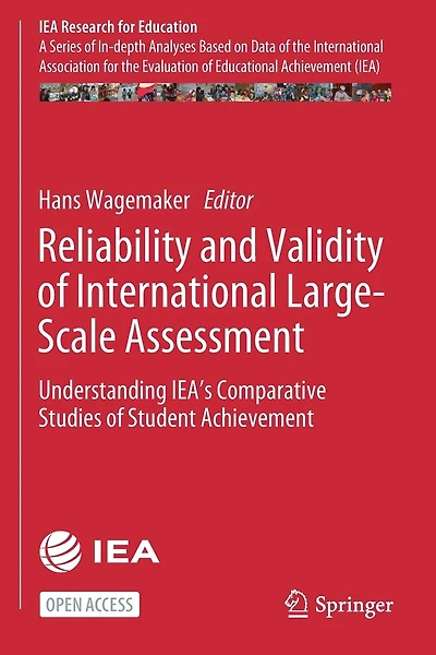 Reliability and Validity of International Large-Scale Assessment: Understanding IEA's Comparative Studies of Student Achievement