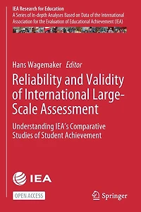 Reliability and Validity of International Large-Scale Assessment: Understanding IEA's Comparative Studies of Student Achievement