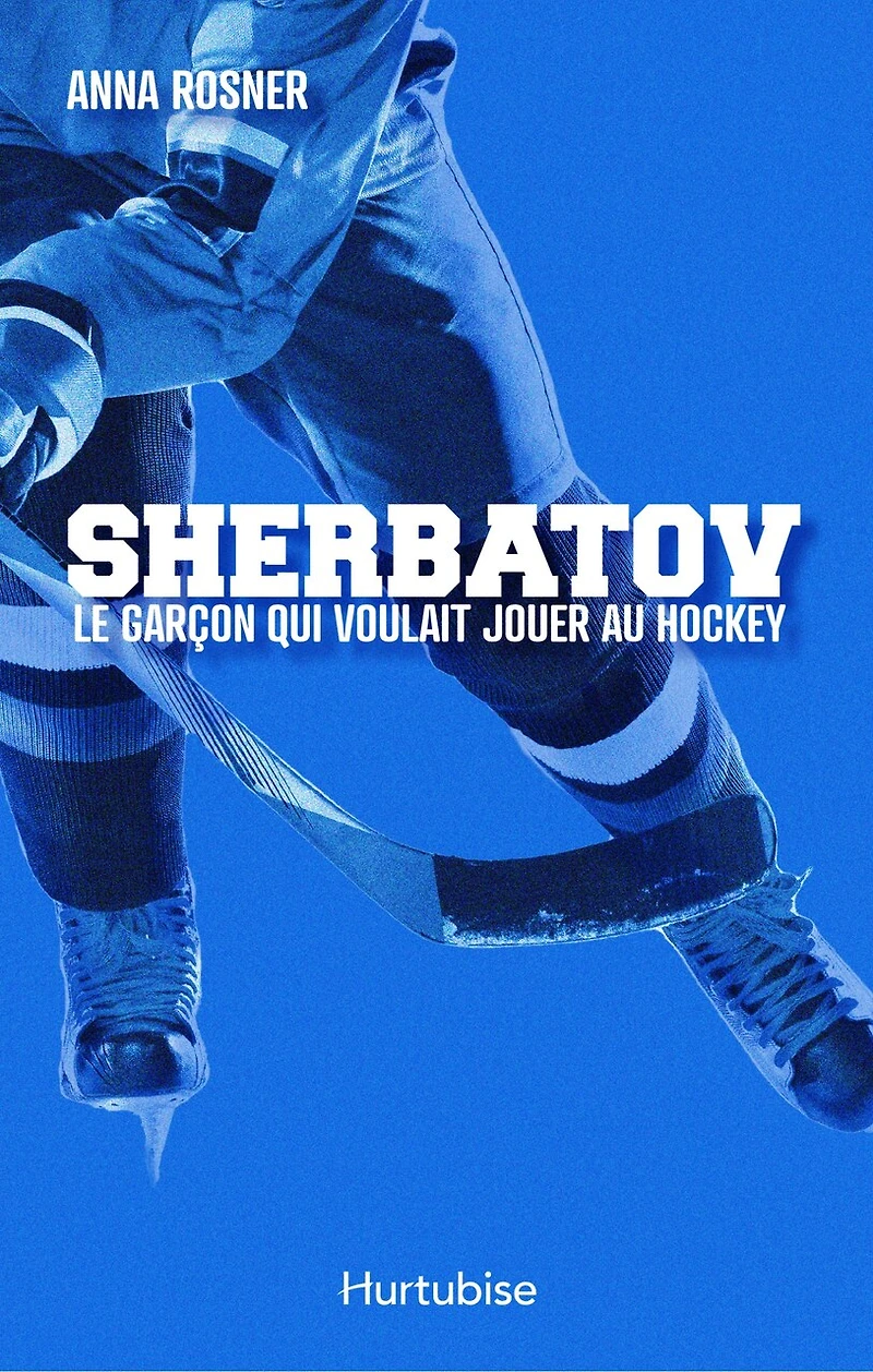 Sherbatov: Le garçon qui voulait jouer au hockey