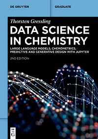 Data Science in Chemistry: Large Language Models, Chemometrics, Predictive and Generative Design with Jupyter