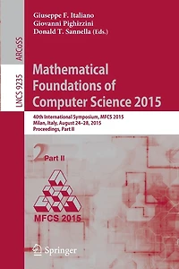 Mathematical Foundations of Computer Science 2015: 40th International Symposium, MFCS 2015, Milan, Italy, August 24-28, Proceedings, Part II