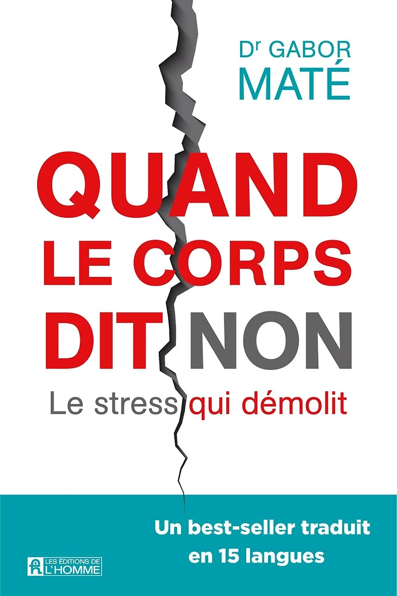 Quand le corps dit non: stress qui démolit