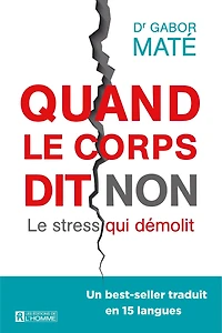 Quand le corps dit non: stress qui démolit