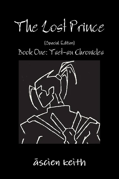 The Lost Prince {Special Edition}: Book One: Tset-su Chronicles