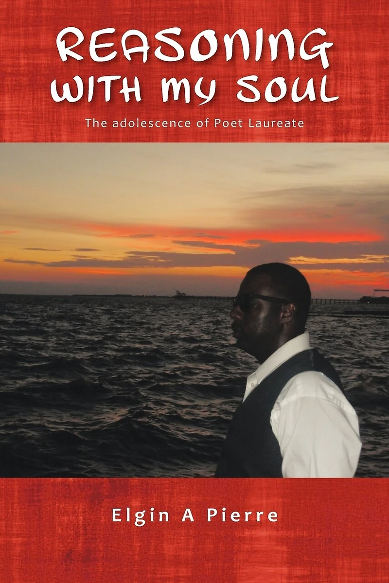 Reasoning With My Soul: The Adolescence Of Poet Laureate