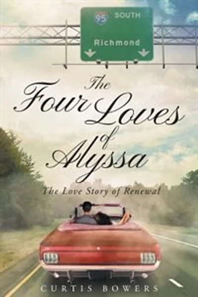 The Four Loves of Alyssa: The Love Story of Renewal