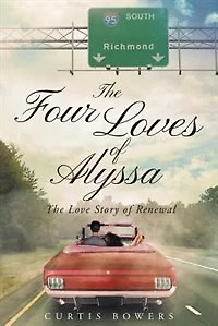 The Four Loves of Alyssa: The Love Story of Renewal