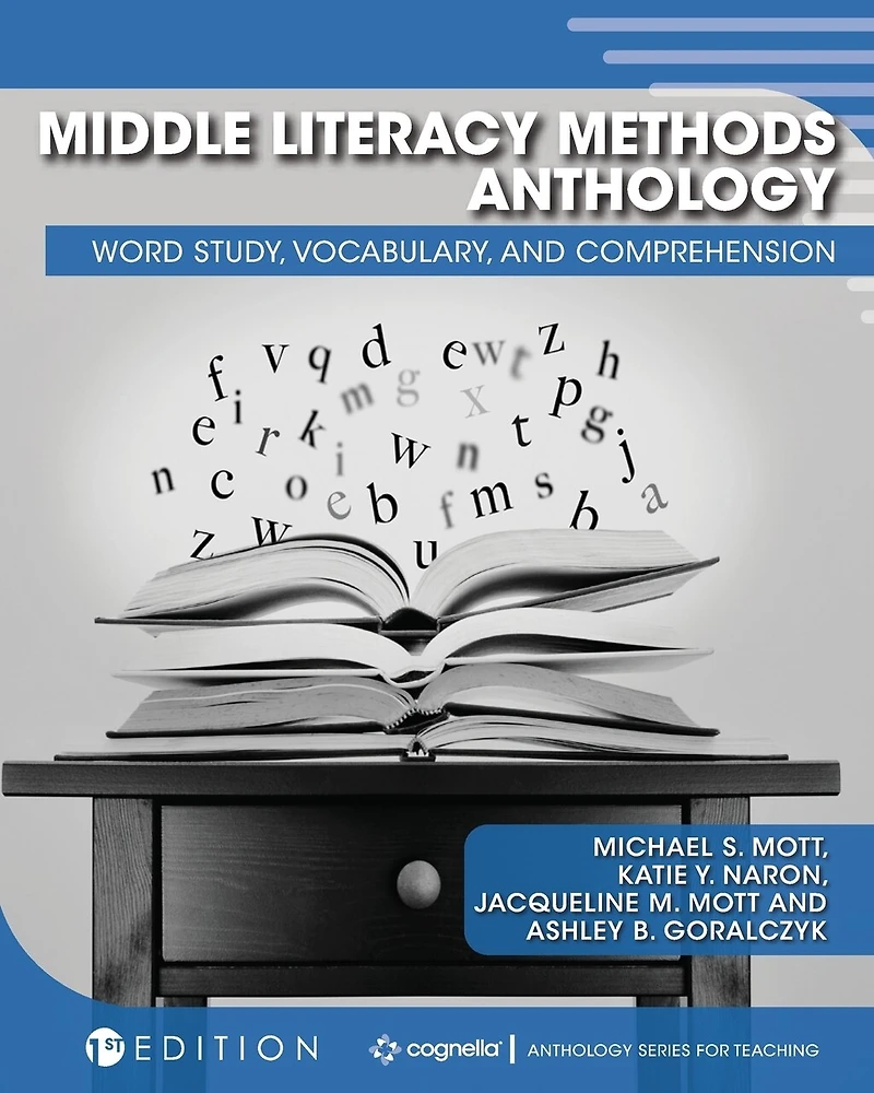 Middle Literacy Methods Anthology: Word Study, Vocabulary, And Comprehension
