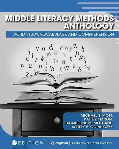 Middle Literacy Methods Anthology: Word Study, Vocabulary, And Comprehension
